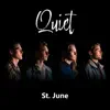 St. June - Quiet - Single
